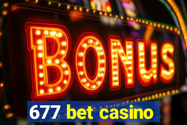 677 bet casino